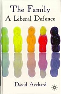 The Family: A Liberal Defence (Hardcover)