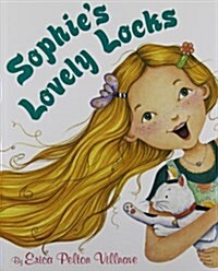 Sophies Lovely Locks (Hardcover)