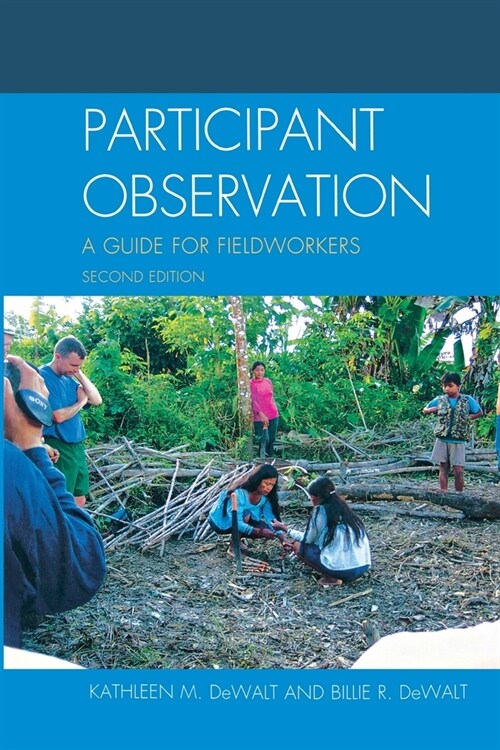 Participant Observation: A Guide for Fieldworkers (Hardcover, 2)