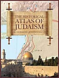 The Historical Atlas of Judaism (Paperback)