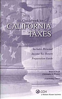 Guidebook to California Taxes 2011 (Paperback)