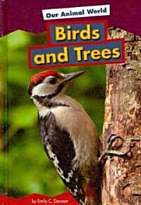 Birds and Trees (Library Binding)