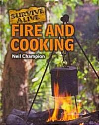 Fire and Cooking (Library Binding)