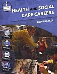 Health and Social Care Careers (Library Binding)