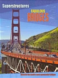 Fabulous Bridges (Hardcover)