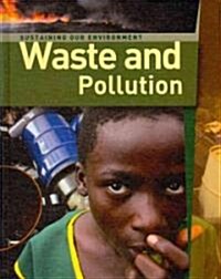 Waste and Pollution (Library Binding)