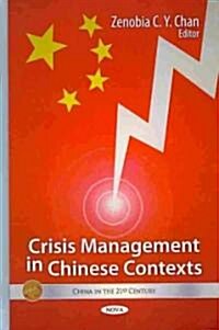 Crisis Management in Chinese Contexts (Hardcover)