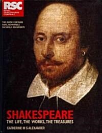 RSC Shakespeare : The Life, the Works, the Treasures (Hardcover)