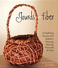Gourds + Fiber (Paperback)