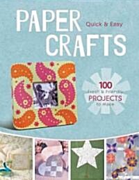 Quick & Easy Paper Crafts (Paperback)