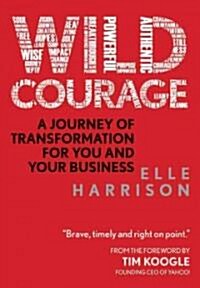 Wild Courage (Paperback)