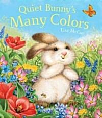 Quiet Bunnys Many Colors (Hardcover)