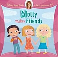 Molly Makes Friends (Hardcover)