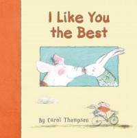 I Like You the Best (Hardcover)