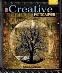 The Creative Photographer (Paperback)