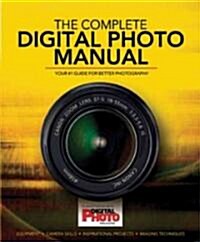 The Complete Digital Photo Manual (Hardcover)