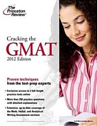 The Princeton Review Cracking the GMAT 2012 (Paperback)