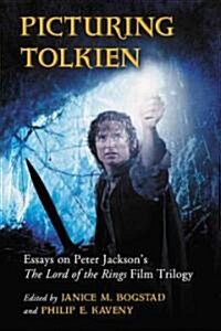 Picturing Tolkien: Essays on Peter Jacksons the Lord of the Rings Film Trilogy (Paperback)
