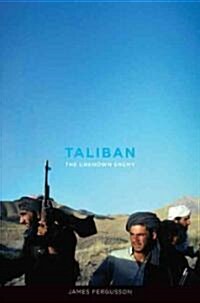 Taliban: The Unknown Enemy (Hardcover)