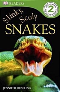 DK Readers L2: Slinky, Scaly Snakes (Paperback)
