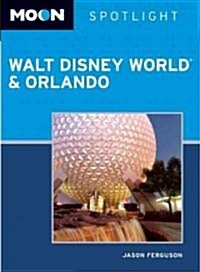 Moon Spotlight Walt Disney World & Orlando (Paperback)
