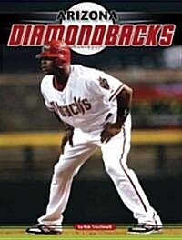 Arizona Diamondbacks (Library Binding)