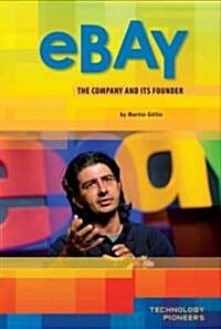 Ebay: Company and Its Founder: Company and Its Founder (Library Binding)