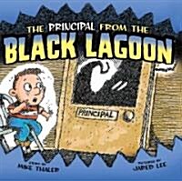 Principal from the Black Lagoon (Library Binding)