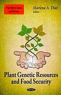 Plant Genetic Resources & Food Security (Paperback, UK)