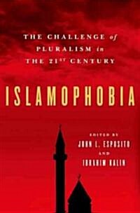 Islamophobia: The Challenge of Pluralism in the 21st Century (Paperback)