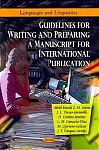 Guidelines for Writing & Preparing a Manuscript for International Publication (Paperback, UK)