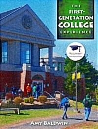 The First-Generation College Experience (Paperback, New)