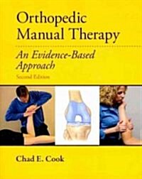 Orthopedic Manual Therapy: An Evidence-Based Approach (Paperback, 2)