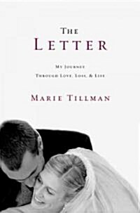 The Letter: My Journey Through Love, Loss, and Life (Hardcover)