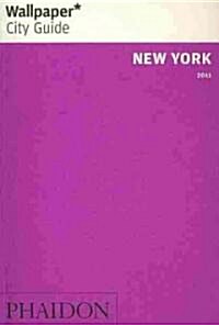 Wallpaper City Guide 2011 New York (Paperback)