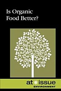 Is Organic Food Better? (Paperback)