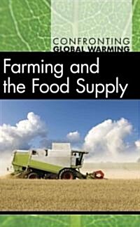 Farming and the Food Supply (Library Binding)
