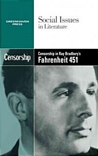 Censorship in Ray Bradburys Fahrenheit 451 (Library Binding)