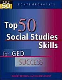 Top 50 Social Studies Skills for GED Success, Student Text Only (Paperback)