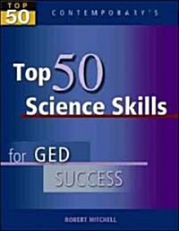 Top 50 Science Skills for GED Success, Student Text Only (Paperback)