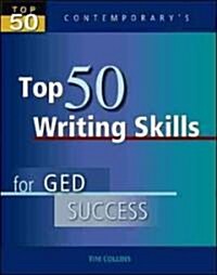Top 50 Writing Skills for GED Success, Student Text Only (Paperback)