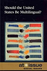 Should the United States Be Multilingual? (Hardcover)
