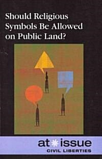 Should Religious Symbols Be Allowed on Public Land? (Paperback)