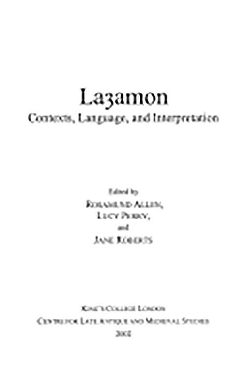 Layamon: Contexts, Language, and Interpretation (Hardcover)