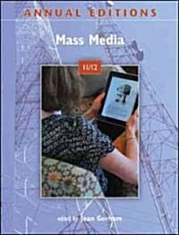 Annual Editions: Mass Media 11/12 (Paperback, 17th, Annual)