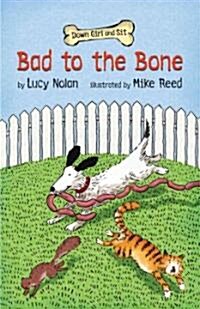 Bad to the Bone (Paperback, Reprint)