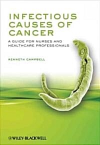 Infectious Causes of Cancer: A Guide for Nurses and Healthcare Professionals (Paperback)