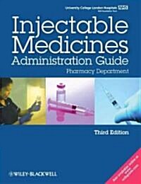 Ucl Hospitals Injectable Medicines Administration Guide: Pharmacy Department (Spiral, 3, Revised)