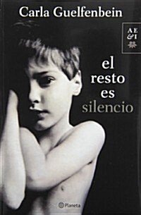 El resto es silencio / The Rest is Silence (Paperback)