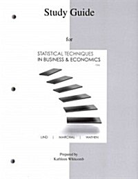 Study Guide to Accompany Statistical Techniques in Business & Economics 15e (Paperback, 15)